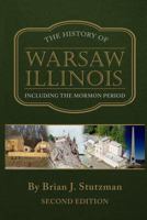 The History of Warsaw Illinois: Including the Mormon Period 1732458723 Book Cover
