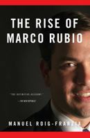 The Rise of Marco Rubio 1451675453 Book Cover