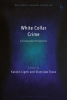 White Collar Crime: A Comparative Perspective 1509917896 Book Cover
