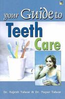 Your Guide to Teeth Care (Secret Guides) 1845575911 Book Cover