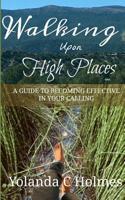 Walking upon High Places : Understanding Your Spiritual Journey 1719284008 Book Cover