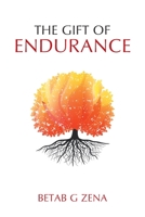 The Gift of Endurance 1728391318 Book Cover
