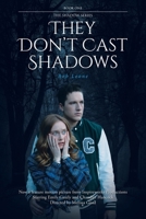 They Don't Cast Shadows 1645698882 Book Cover