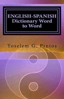 ENGLISH-SPANISH Dictionary-Word to Word 1611969220 Book Cover