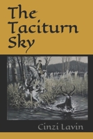 The Taciturn Sky 173663500X Book Cover
