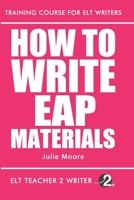 How To Write EAP Materials B0848QKC6D Book Cover