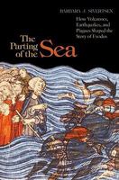 The Parting of the Sea: How Volcanoes, Earthquakes, and Plagues Shaped the Story of Exodus