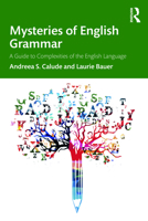 Mysteries of English Grammar: A Guide to Complexities of the English Language 0367710277 Book Cover