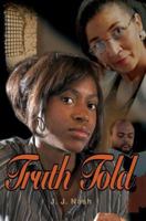 Truth Told 0595365035 Book Cover