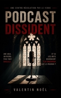 Podcast dissident: Une contre-révolution par le verbe (French Edition) B0H9Z4JJB7 Book Cover