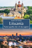 Lituania: Tutto quello che c'è da sapere (Italian Edition) B0FBJS6H5W Book Cover