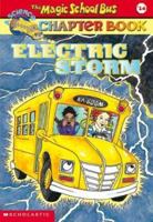 Electric Storm (Magic School Bus Chapter Books, #14)