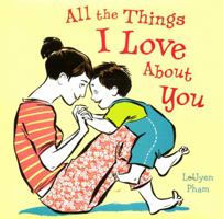 All the Things I Love about You 0061990299 Book Cover