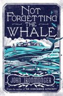 Not Forgetting the Whale 1780227981 Book Cover