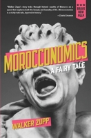 Morocconomics: A Fairy Tale 1957010592 Book Cover