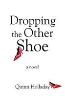 Dropping the Other Shoe 1440115311 Book Cover