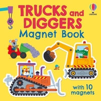 Trucks and Diggers Magnet Book 183605405X Book Cover