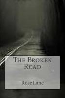 The Broken Road 1475178468 Book Cover