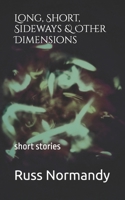 Long, Short, Sideways, & Other Dimensions B08CFPXKD7 Book Cover