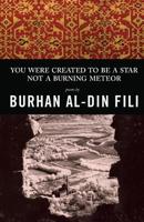 You Were Created to Be a Star Not a Burning Meteor: Poems 1532847866 Book Cover