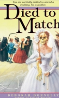 Died to Match (Carnegie Kincaid, #2) 0440237041 Book Cover