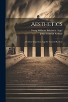 Aesthetics; a Critical Exposition by John Steinfort Kedney 1022439456 Book Cover