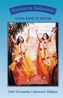 Madhurya Kadambini: Cloud Bank of Nectar 1717116833 Book Cover