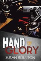 Hand of Glory 1942756801 Book Cover