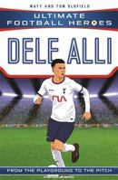 Dele Alli (Ultimate Football Heroes) 1789462428 Book Cover