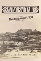 Saving Saltaire: The Hurricane of 1938 1482368129 Book Cover