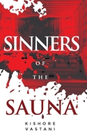 Sinners Of The Sauna: Corporate Murder Whodunnit B0BXNMFV5N Book Cover