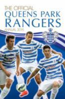 Official Queens Park Rangers 2015 Annual (Annuals 2015) 190892571X Book Cover