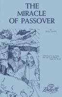 The Miracle of Passover 1930749244 Book Cover