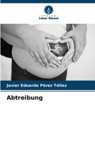 Abtreibung (German Edition) 6207012577 Book Cover