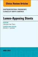 Lumen-Apposing Stents, an Issue of Gastrointestinal Endoscopy Clinics, 28 0323583067 Book Cover