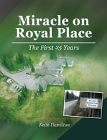Miracle on Royal Place: The First 25 Years B0FRNFVCYV Book Cover