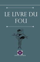 Le livre du fou B0BX3VQZRT Book Cover