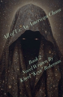 All of Us: An American Chaos (Book 2) B0GH74G78Y Book Cover