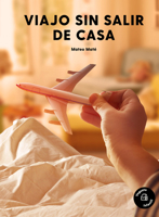 Viajo sin salir de casa (Infantil) 8417137645 Book Cover