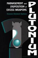 Management and Disposition of Excess Weapons Plutonium: Reactor-Related Options 0309051452 Book Cover