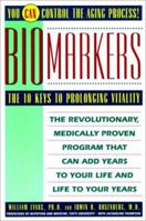 Biomarkers: 10 Determinants of Aging You Can Control 0671778986 Book Cover