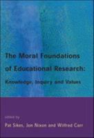 The Moral Foundations of Educational Research 0335210465 Book Cover