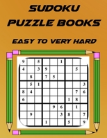 Sudoku Puzzle Books Easy to Very Hard: 100 Sudoku Puzzle Book with Answers And 4 Difficulty Levels B08G9NKDVX Book Cover