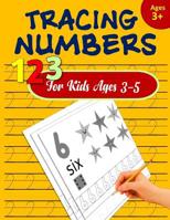 Tracing Numbers Books for kids ages 3-5: Number Tracing Book for Preschoolers - Number Writing Practice Book Kids, Pre K, Kindergarten and Kids ages 3 1721200800 Book Cover