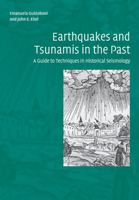 Earthquakes And Tsunamis in the Past: A Handbook of Historical Seismology