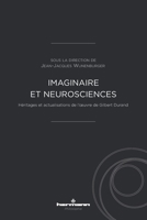 Imaginaire et neurosciences: Héritages et actualisations de l' uvre de Gilbert Durand (HR.HERM.PHILO.) (French Edition) B0B7L8DB2X Book Cover