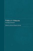Politics in Malaysia: The Malay Dimension 0415471664 Book Cover