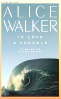 In Love & Trouble: Stories of Black Women 015644450X Book Cover
