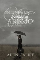 En l�nea recta hacia el abismo B0B92R1PVQ Book Cover