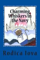 Charming Whiskers in the Navy 1495454398 Book Cover